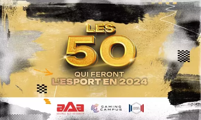 Les 50 Français qui feront l'esport en 2024