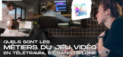 Quels sont les métiers du jeu vidéo possibles en télétravail et sans diplôme ?
